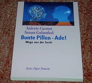 Bunte Pillen-Ade! Wege aus der Sucht . Serie Piper Frauen