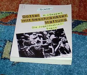 Götter mit beschränkter Haftung. Die Jugendsekten-Szene - mit vielen Fotos