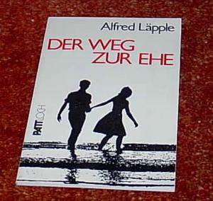 gebrauchtes Buch – Läpple, Alfred - 1979 – Der Weg zur Ehe