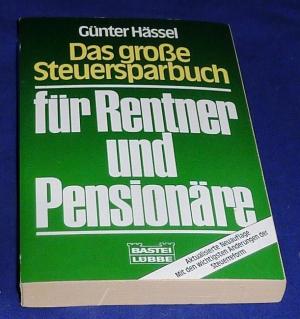 gebrauchtes Buch – Hässel, Günter - 1991 – Das grosse Steuersparbuch für Rentner und Pensionäre. MIt den wichtigsten Änderungen der Steuerreform