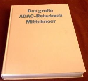 gebrauchtes Buch – Das große ADAC-Reisebuch Mittelmeer - mit vielen Fotos