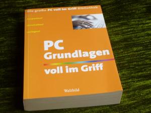 gebrauchtes Buch – PC Grundlagen voll im Griff . Die große PC voll im Griff Bibliothek