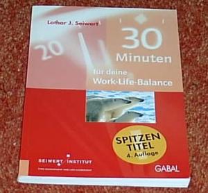 gebrauchtes Buch – Seiwert, Lothar J – 30 Minuten für deine Work-Life-Balance