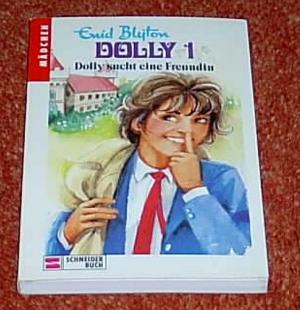 gebrauchtes Buch – Blyton , Enid - Einmalige Sonderausgabe 1996 – Dolly  - Band 1 - Dolly sucht eine Freundin - Buch im kleineren Format