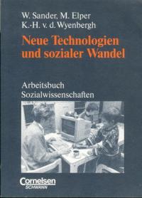 gebrauchtes Buch – W. Sander, M – Neue Technologien und sozialer Wandel.