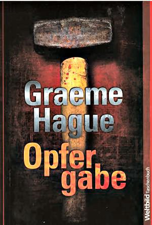 gebrauchtes Buch – Graeme Hague – Opfergabe gebrauchtes Buch – Graeme Hague – Opfergabe