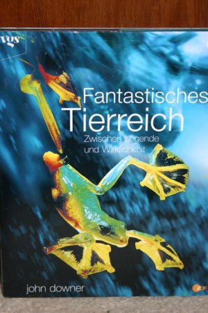 gebrauchtes Buch – John Downer – Fantastisches Tierreich