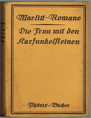 Die Frau mit den Karfunkelsteinen. Roman. Gekürzte Ausgabe. [= Phönix-Bücher Band 36].