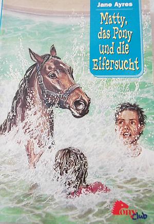 PonyClub "Matty, das Pony und die Eifersucht"