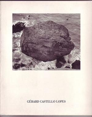 Gérard Castello Lopes. Photographie - Sena, Antonio (Text)