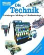 neues Buch – Die Technik : Entdeckungen, Erfindungen, Zukunftstechnologie Wissen kompakt