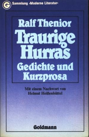 gebrauchtes Buch – Ralf Thenior – Traurige Hurras : Gedichte und Kurzprosa ; .