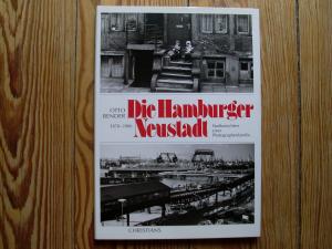 Die Hamburger Neustadt 1878-1986. Stadtansichten einer Photographenfamilie