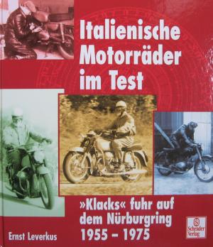 Italienische Motorräder im Test. "Klacks" fuhr auf dem Nürburgring 1955-1975