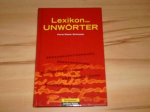 gebrauchtes Buch – Horst Dieter Schlosser – Lexikon der Unwörter