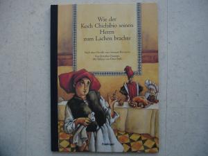 gebrauchtes Buch – Haentjes, Dorothee; Jüdt – Wie der Koch Chichibio seinen Herrn zum Lachen brachte