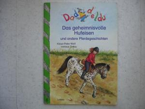 gebrauchtes Buch – Daddeldu - Das geheimnisvolle Hufeisen und andere Pferdegeschichten - Band Nr. 6