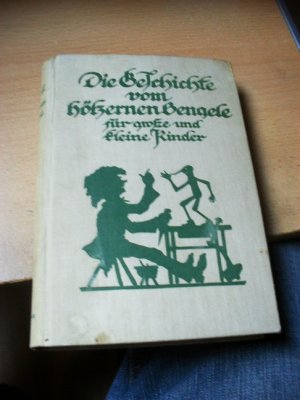 Die Geschichte vom hölzernen Bengele lustig und lehrreich für kleine und grosse Kinder,,Nach C. Col