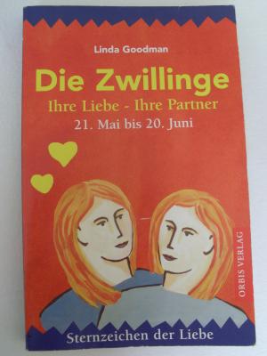 Die Zwillinge Ihre Liebe Ihre Partner 21 Linda Goodman Buch Gebraucht Kaufen A01y64o1zzg