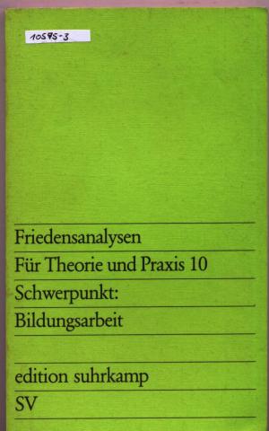 Friedensanalysen - Für Theorie und Praxis 10 - Schwerpunkt Bildungsarbeit