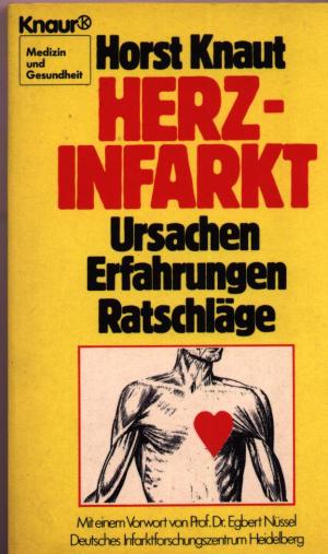 HERZINFARKT ..Ursachen ,Erfahrungen ,Ratschläge