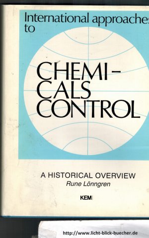 International Approaches to Chemicals Control - A Historical Overview