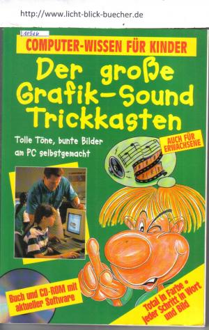 Der große Grafik-Sound Trickkasten ( mit CD-Rom)