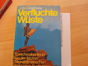 Verfluchte Wüste - Forscherabenteuer bei den letzten Steinzeitmenschen im Inneren Australiens