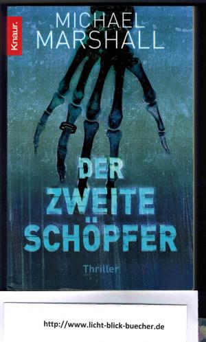 gebrauchtes Buch – Michael Marshall – Der zweite Schöpfer