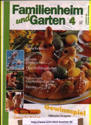 Familienheim Und Garten April 2004 Zeitschrift Des Deutschen