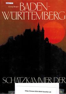 gebrauchtes Buch – Georg Berger – Baden-Württemberg  - Schatzkammer der Geschichte