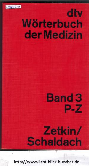 dtv-Wörterbuch der Medizin  - Band 3  - P-Z -