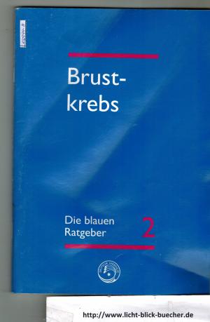 Brustkrebs. Die blauen Ratgeber 2.