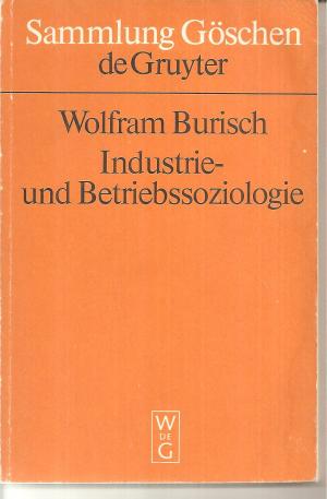 gebrauchtes Buch – Burisch, Dr – Industrie- und Betriebssoziologie