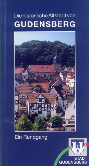 Bildtext: Die historische Altstadt von Gudensberg - Ein Rundgang von Stadt Gudensberg