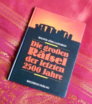 gebrauchtes Buch – Langbein, Walter J – Die grossen Rätsel der letzten 2500 Jahre