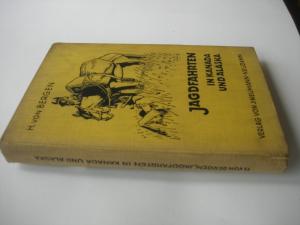 Jagdfahrten in Kanada und Alaska. Erste Ausgabe. Neudamm, Verlag von J. Neumann, 1928. * Mit 71 Abbildungen auf Tafelseiten und 3 (1 farbige mehrf. gefalt […]