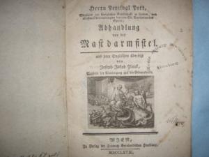 Abhandlung von der Mastdarmfistel. Aus dem Englischen übersetzt von Joseph Jakob Plenk