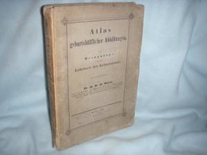 Atlas geburtshülflicher Abbildungen, mit Bezugnahme auf das Lehrbuch der Geburtskunde