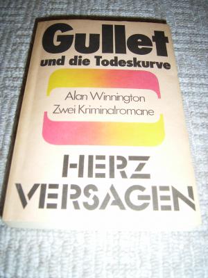 gebrauchtes Buch – Alen Winnington – Gullet und die Todeskurve + Herzversagen