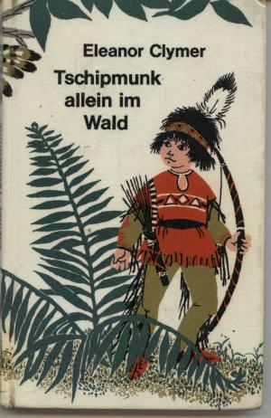 gebrauchtes Buch – Eleanor Clymer – Tschipmunk allein im Wald