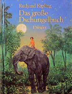 gebrauchtes Buch – Rudyard Kipling – Das grosse Dschungelbuch   (ab 10 Jahren)