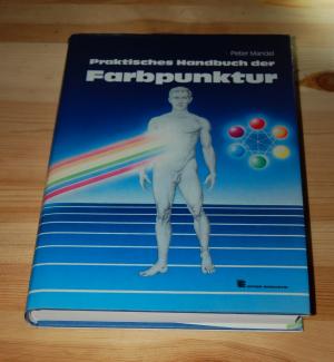 gebrauchtes Buch – Peter Mandel – Praktisches Handbuch der Farbpunktur.