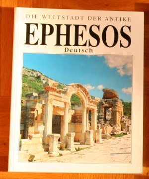 gebrauchtes Buch – Hüseyin Cimrin – Die Weltstadt der Antike - Ephesos