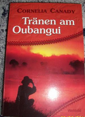 gebrauchtes Buch – Cornelia Canady – Tränen am Oubangui