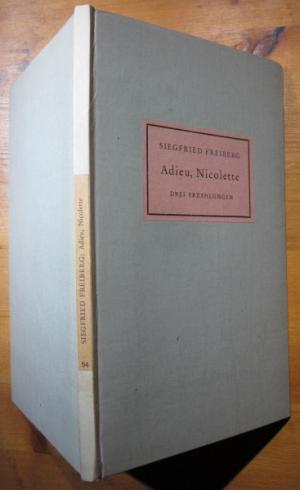 antiquarisches Buch – Siegfried Freiberg – Adieu, Nicolette., Drei Erzählungen.