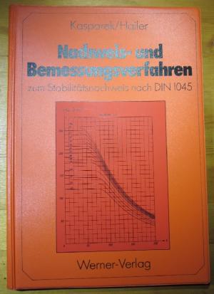 Nachweis- und Bemessungsverfahren zum Stabilitätsnachweis nach der neuen DIN 1045.