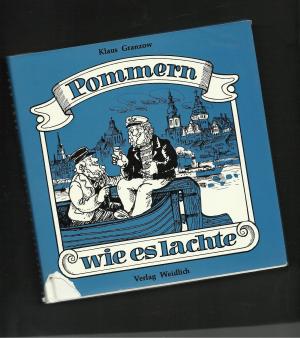 gebrauchtes Buch – Granzow, Klaus – Pommern wie es lachte