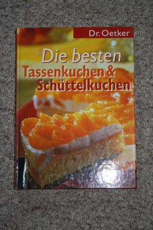 gebrauchtes Buch – Oetker, August  – Die besten Schüttel- und Tassenkuchen.