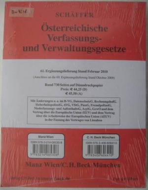 Österreichische Verfassungs- und Verwaltungsgesetze. 61. Ergänzungslieferung Stand Februar 2010 [zu Loseblattausgabe]. Mit Änderungen u a im B-VG, DatenschutzG, RechnunsghofG, SicherheitspolizeiG, AVG, VStG, PassG, FremdenpolizeiG, ..., GeWO und den Vertrag über  die Europäische Union (EUV) und dem Vertrag über die Arbeitsweise der Europäischen Union (AEUV) in der Fassung des Vertrages von Lissabon.